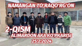 2-QISM NAMANGAN TO'RAQO'RG'ON ALIMARDON AKA KO'PKARISI 25.2.2024 @Xiloliddin_Uz