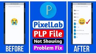 PixelLab PLP File Not Showing