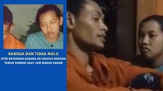 Suami Pergoki Istri Sedang Selingkuh Dengan Teman Sendiri Saat Waktu Sahur