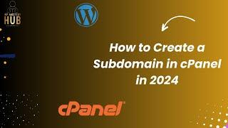 How to Create a Subdomain in cPanel in 2024