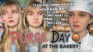 Purge Day at the Bakery…