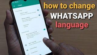 how to change whatsapp language from English to any other language | change language on whatsapp