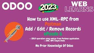 Add update delete records using xml rpc using Postman | Odoo Web Service API