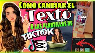 COMO CAMBIARLE EL TEXTO A LAS PLANTILLAS DE CAPCUT(tiktok)/ Dany Lozada