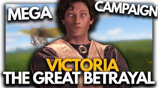 The Greatest Betrayal - Paradox Mega Campaign Victoria