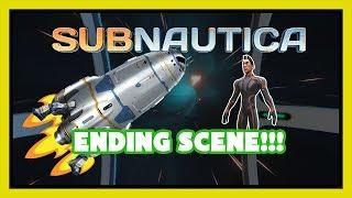  Subnautica - ENDING SCENE! "Rocket Launch" - [HD]