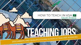 Teach in Saudi Arabia| Application Process| Teacher Agencies| Documents| Schools