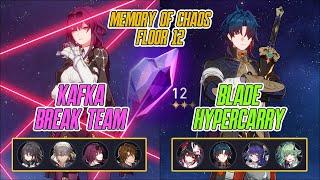 Kafka x Trailblazer (Harmony) Break & Blade Hypercarry Memory Of Chaos 12 3 Stars | Honkai Star Rail