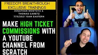 Make High TICKET COMMISSIONS With YouTube From Scratch With Thomas Garetz