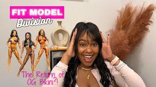 The "NEW" NPC Fit Model Division | Return of OG Bikini, Criteria, and My Thoughts