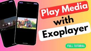 How to Play  Audio & Video on Android with Exoplayer | Android Studio | 2024