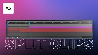 How To Cut Clips In After Effects