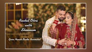 Wedding Story Rachit Ohri with Sheenam / Guru Nanak Studio Nurmahal M: 9815514286