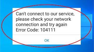 Fix ZOOM - Can't Connect To Our Service, Please Check Your Network Connection - Error Code 104111