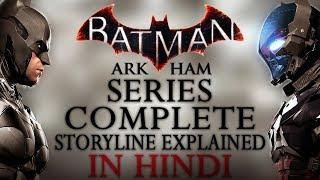 Batman Arkham Series Complete Storyline Explained In Hindi