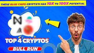 Top 4 Blue Chip Crypto's with 10x To 100x Potential in the Bull Run.