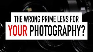 Are you using the wrong prime lens? Which Prime Lens Best Suits YOUR Photography?