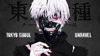 Unravel Tokyo ghoul Osu !