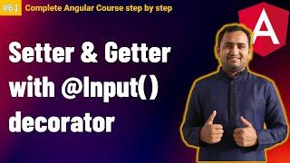 @Input Setter and Getter | Angular Tutorial