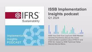 ISSB Implementation Insights podcast Q1 2024