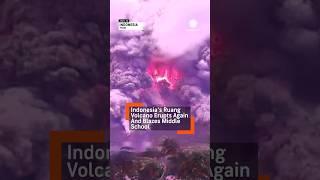 Ruang Volcano Erupts with Lightning, Blazes Nearby School