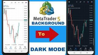 How to Change MT5 Forex Trading Platform to Dark Mode (Android)