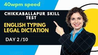 English typing legal dictation 40wpm speed