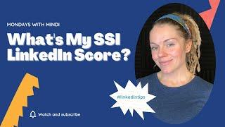 Master Your LinkedIn Social Selling Index (SSI) Score
