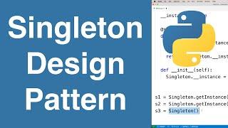 Singleton Design Pattern | Python Example