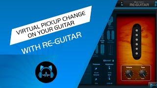 Blue Cat's Re-Guitar Plug-in: Guitar Pickup, Body and Acoustic Simulation