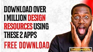 TWO SECRET APPS TO DOWNLOAD MILLIONS OF DESIGN RESOURCES FREE/ PREMIUM DESIGN RESOURCES