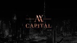 AX CAPITAL – Your Gateway to Dubai Real Estate