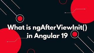 #37  Angular 19 Tutorial: How to Use ngAfterViewInit for Component Views 