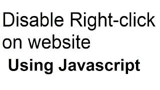 Disable Right-Click on your website using Javascript!