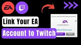 Link Your EA Account to Twitch