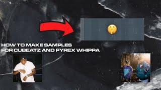HOW TO MAKE SAMPLES FOR PYREX WHIPPA AND CUBEATZ! | Cubeatz, Pyrex Whippa | FL Studio 20 Tutorial