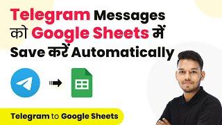 Telegram Bot Google Sheets | Save Telegram Messages to Google Sheets (in Hindi)