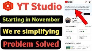 Starting in November, we're simplifying ad controls for pre-roll, post-roll | yt studio new update