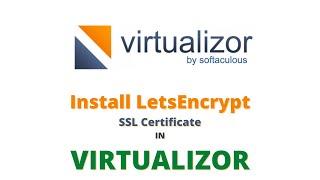 Install LetsEncrypt SSL certificate in Virtualizor