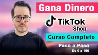 Curso GRATIS Cómo Vender en TikTok Shop 2025 | Tutorial paso a paso