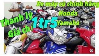 xe máy cũ giá rẻ (honda,yamaha)thanh lý toàn xe chính hãng giá chỉ từ 1tr5 tại hà nội