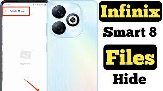 How to hide photos, videos, and audios in Infinix Smart 8 || Infinix Smart 8 files hide ||