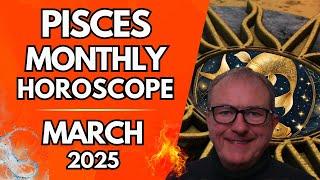 Pisces Monthly Horoscope March 2025