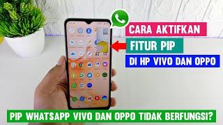 Cara Aktifkan Fitur PIP di Hp Vivo dan Hp Oppo - picture in picture WhatsApp