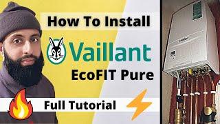 Vaillant EcoFIT Pure Installation | Full Tutorial & Review 🟢