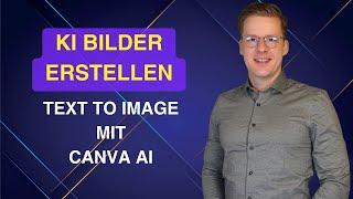 Canva AI Text To Image | KI Bild Generator Tutorial Deutsch
