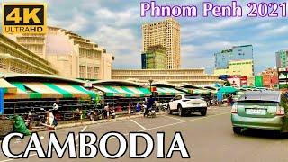 [4K] Cambodia - PHNOM PENH CiTY, Driving Tour, Phnom Penh tourism 2021