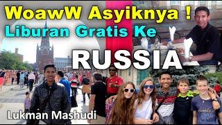 LIBURAN GRATIS Ke RUSSIA Seminggu #Lukman Mashudi - Reward Berkah Fokus Menjalankan Bisnis TIENS