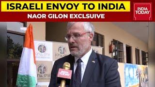 Israeli Envoy To India Naor Gilon Speaks To India Today | Exclsuive | Reporter Diary