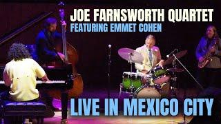 Joe Farnsworth Quartet feat. Emmet Cohen - Live In Mexico City